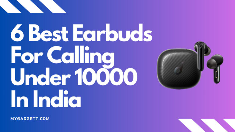 best earbuds for calling under 10000 in India